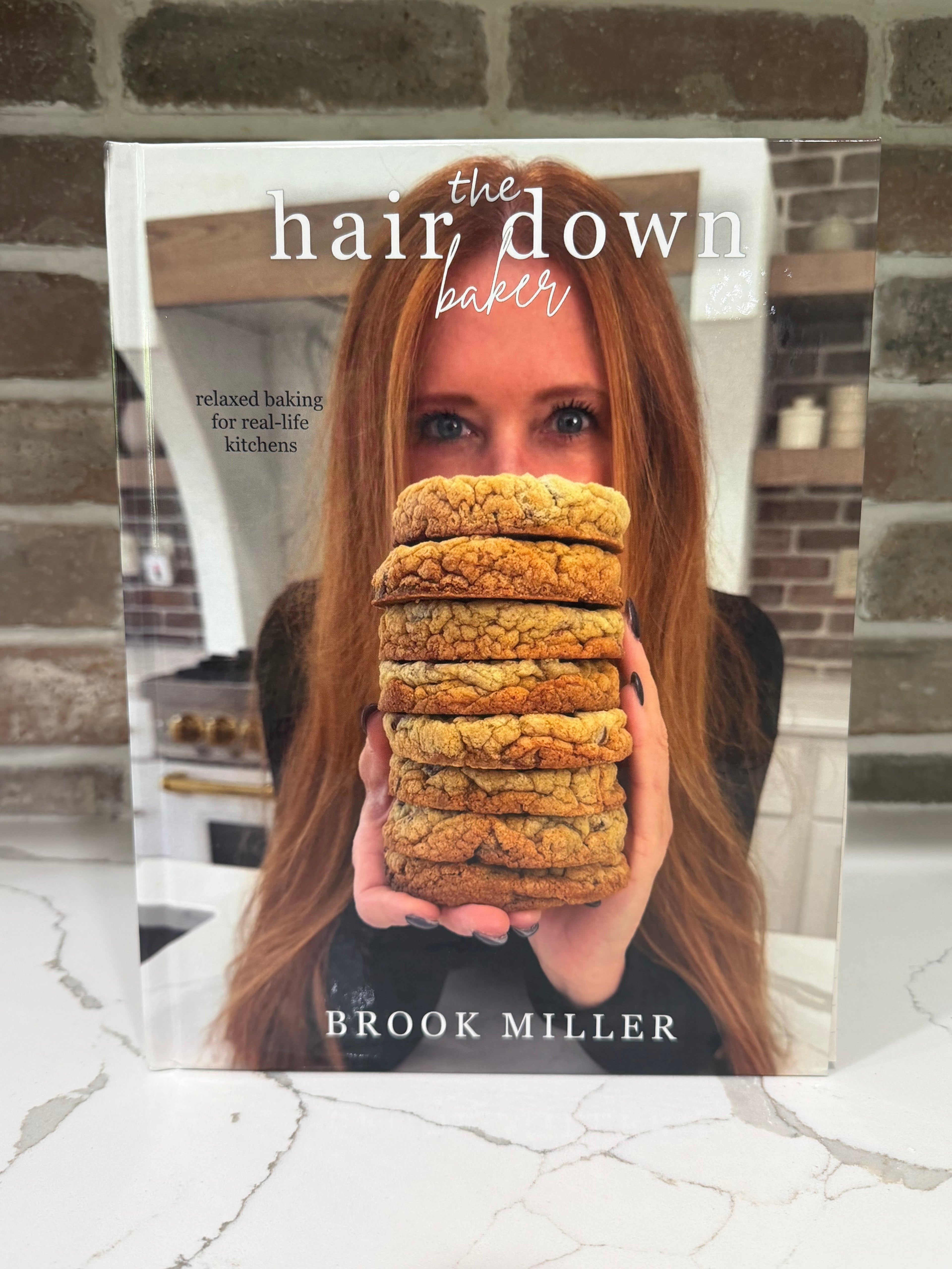 The Hair Down Baker Cookbook